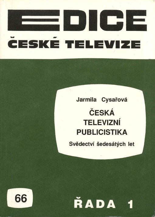 Česká televizní publicistika: svědectví šedesátých let