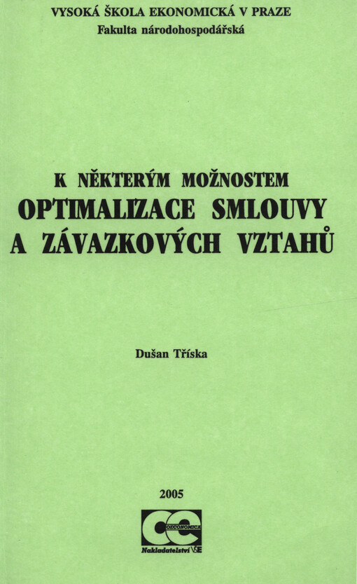 K některým možnostem optimalizace smlouvy a závazkových vztahů