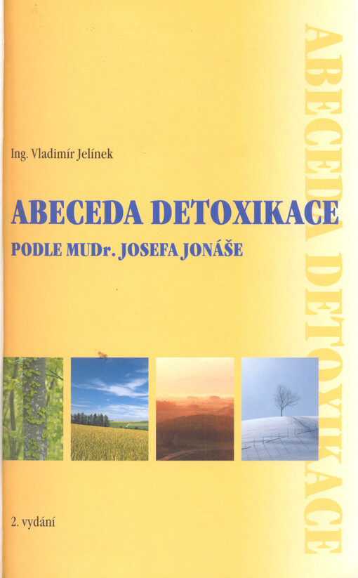 Abeceda detoxikace :podle MUDr. Josefa Jonáše