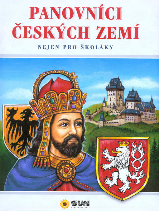 Panovníci českých zemí - Nejen pro školáky