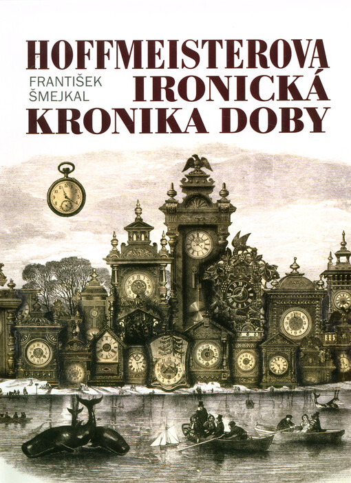 Hoffmeisterova ironická kronika doby