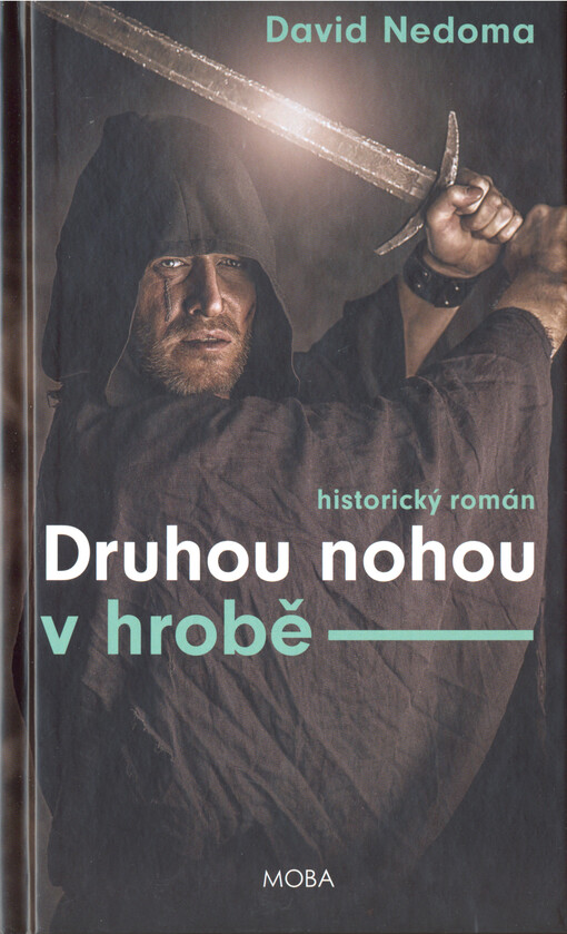 Druhou nohou v hrobě