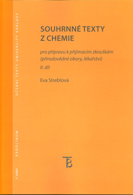 Souhrnné texty z chemie :pro přípravu k přijímacím zkouškám (přírodovědné obory, lékařství), 4. vydání