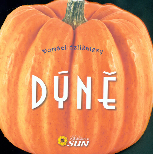 Dýně - domácí delikatesy