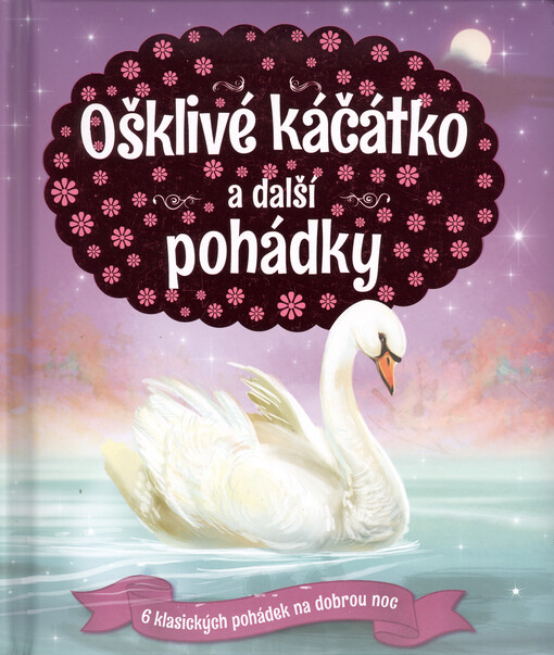 Ošklivé káčátko a další pohádky