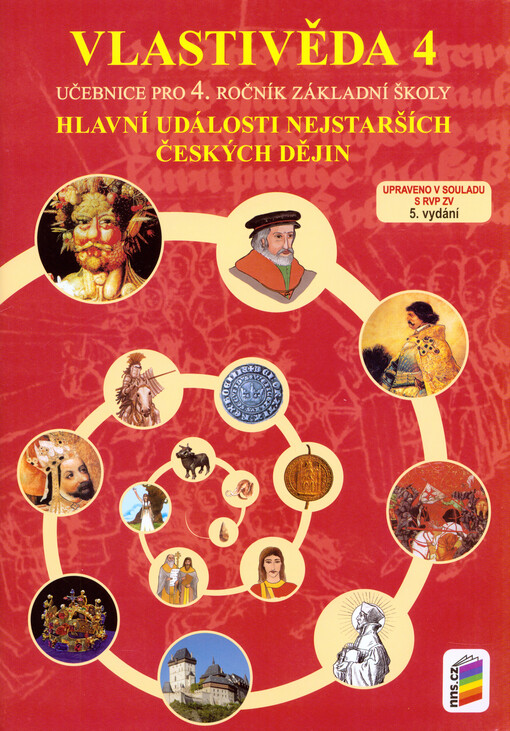 Vlastivěda 4.Hlavní události nejstarších českých dějin : učebnice pro 4. ročník