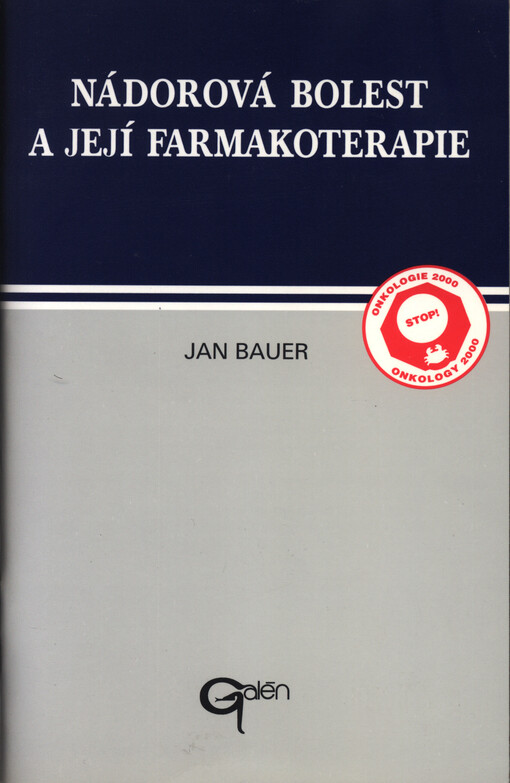 Nádorová bolest a její farmakoterapie