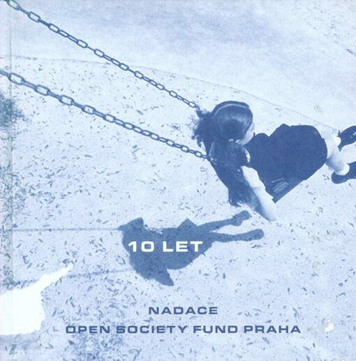 10 let nadace Open Society Fund Praha