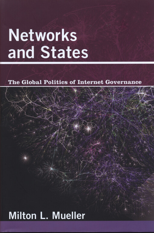 Networks and states :the global politics of internet governance