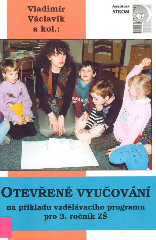 Otevřené vyučování na příkladu vzdělávacího programu pro 3. ročník ZŠ