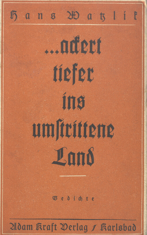 --ackert Tiefer ins umstrittne Land : Gedichte