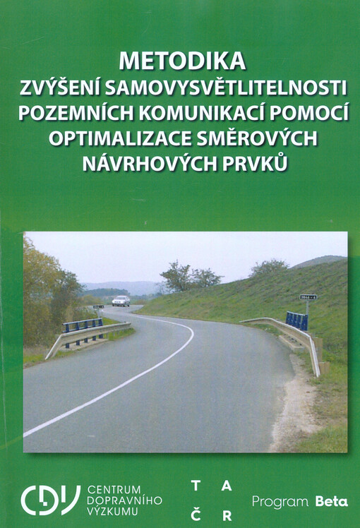 Metodika zvýšení samovysvětlitelnosti pozemních komunikací pomocí optimalizace směrových návrhových prvků