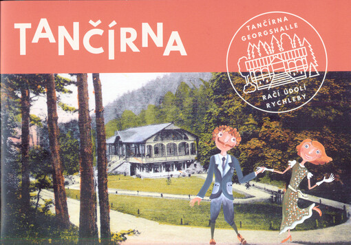 Tančírna : Tančírna Georgshale, Račí údolí, Rychleby
