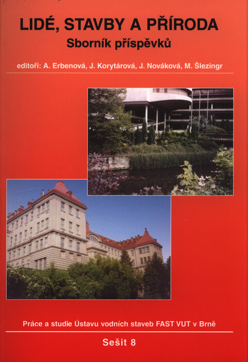 Konference s mezinárodní účastí Lidé, stavby a příroda 2005 : [sborník příspěvků
