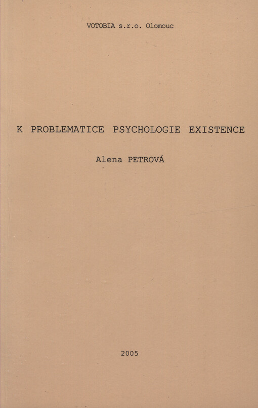 K problematice psychologie existence