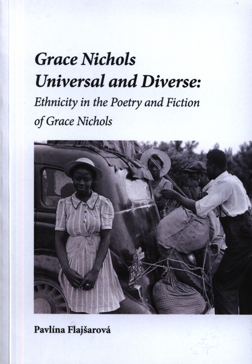 Grace Nichols Universal and Diverse: Ethnicity in the Poetry and Fiction of Grace Nichols                                                                                                               