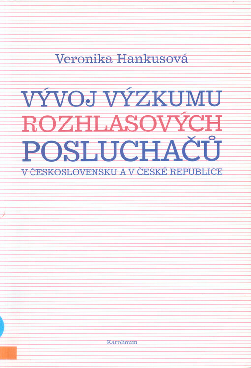 Vývoj výzkumu rozhlasových posluchačů v Československu a v České republice.