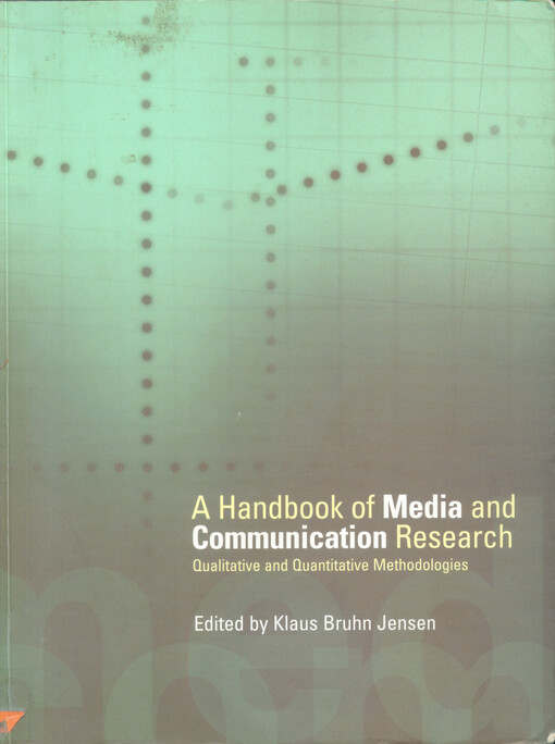 A handbook of media and communication research : qualitative and quantitative methodologies