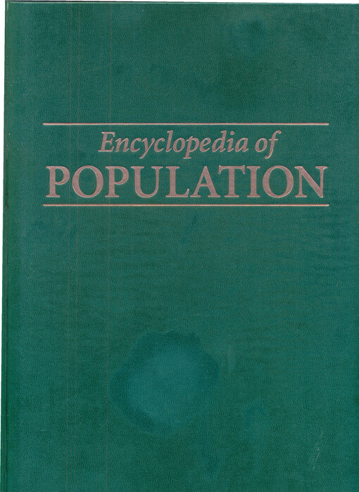 Encyclopedia of population. Vol. 1, A-H