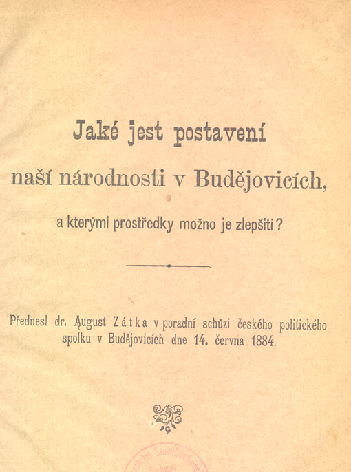Jaké jest postavení naší národnosti v Budějovicích, a kterými prostředky možno je zlepšiti?