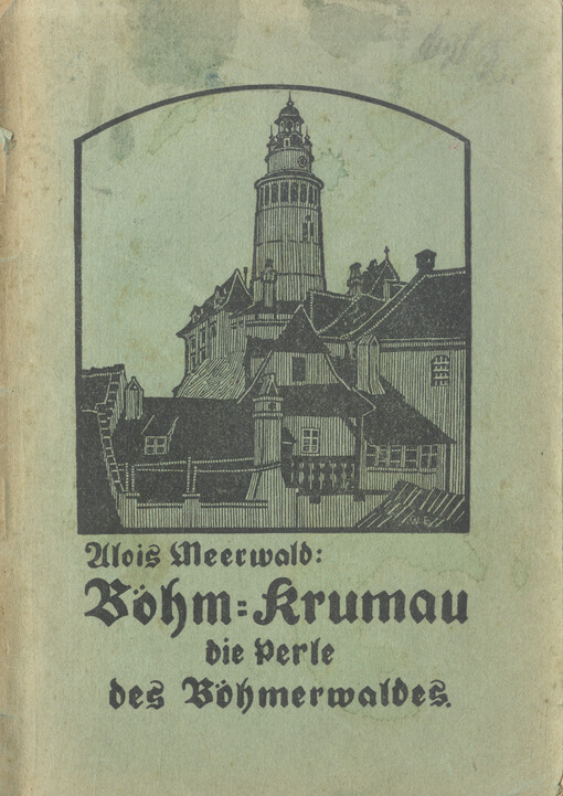Böhm.-Krumau :die Perle des Böhmerwaldes