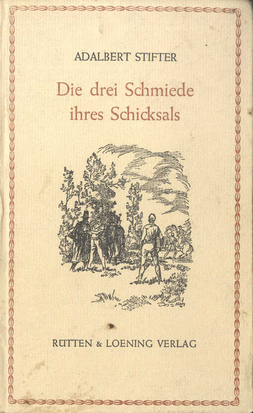 Die drei Schmiede ihres Schicksals