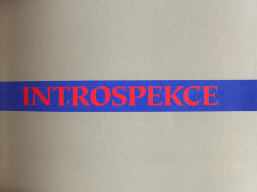 Introspekce : Veronika Bromová, Bohuslava Olešová, Margita Titlová Ylovsky : [katalog k výstavě, Brno] 25. září - 9. listopadu 1997