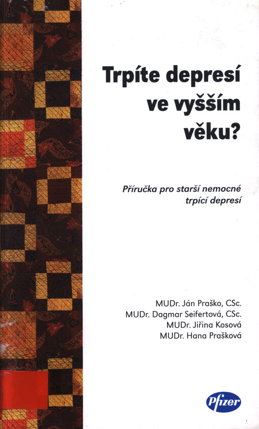 Trpíte depresí ve vyšším věku? : příručka pro starší nemocné trpící depresí