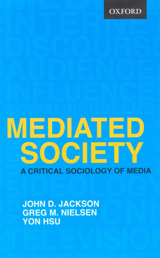 Mediated society :a critical sociology of media
