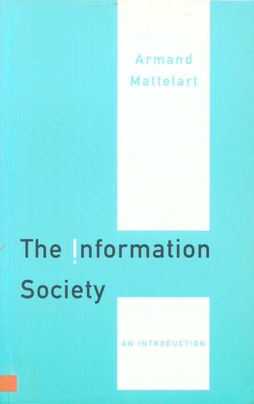 The information society : an introduction = [Orig.: Histoire de la Société de ľinformation]