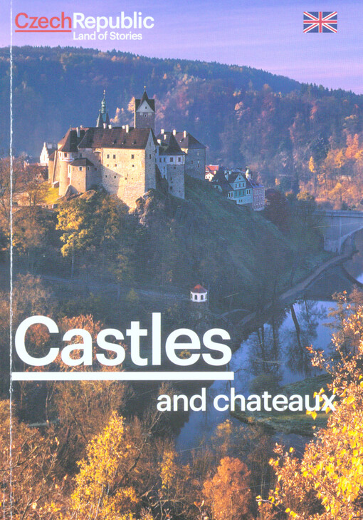 Castles and chateaux : Czech Republic, Land of Stories
