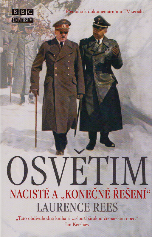 Osvětim - Nacisté a ''konečné řešení''