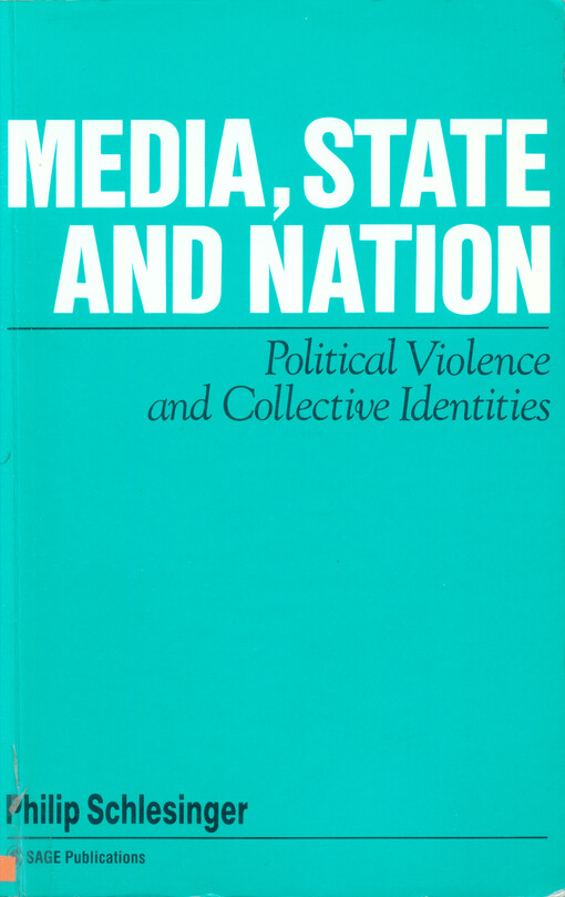 Media, state and nation :political violence and collective identities