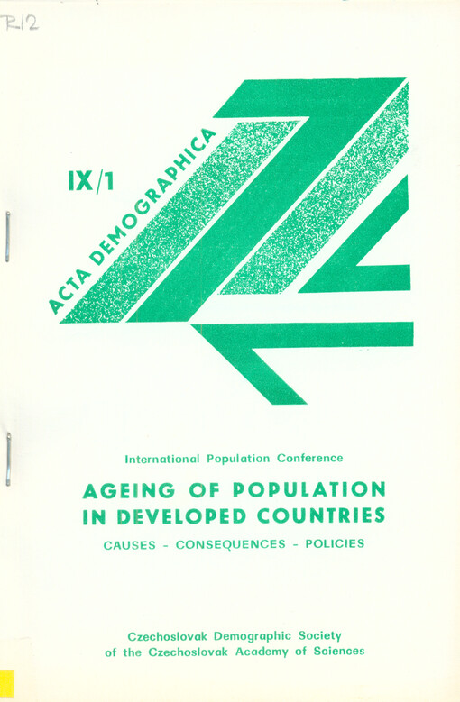 Ageing of population in developed countries : causes - consequences - policies : International Population Conference Prague, Czechoslovakia, July 4 - 7, 1989 : proceedings . Vol. 1