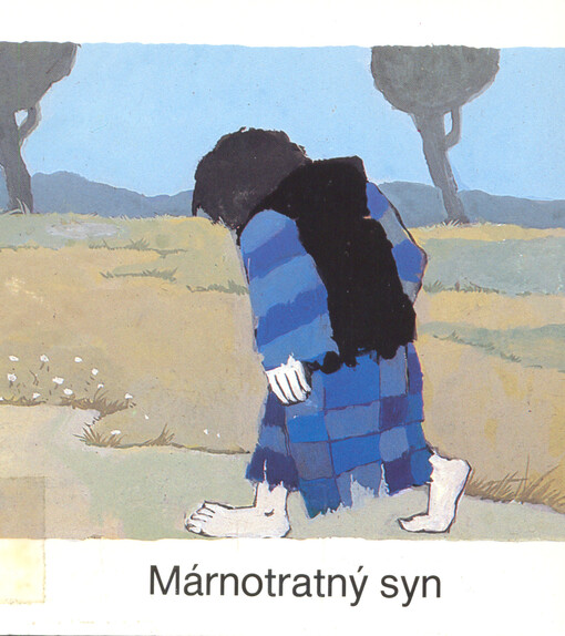 Márnotratný syn :[Obr. publ.]