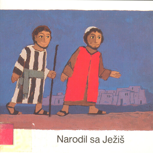 Narodil sa Ježiš :[Obr. publ.]