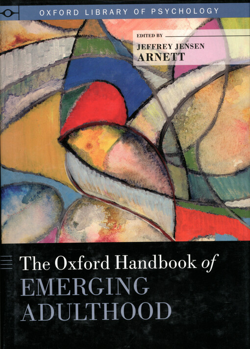The Oxford handbook of emerging adulthood