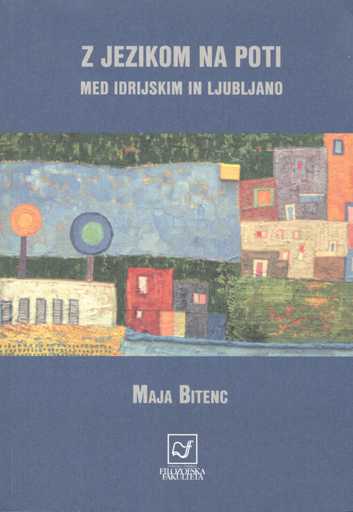 Z jezikom na poti med Idrijskim in Ljubljano