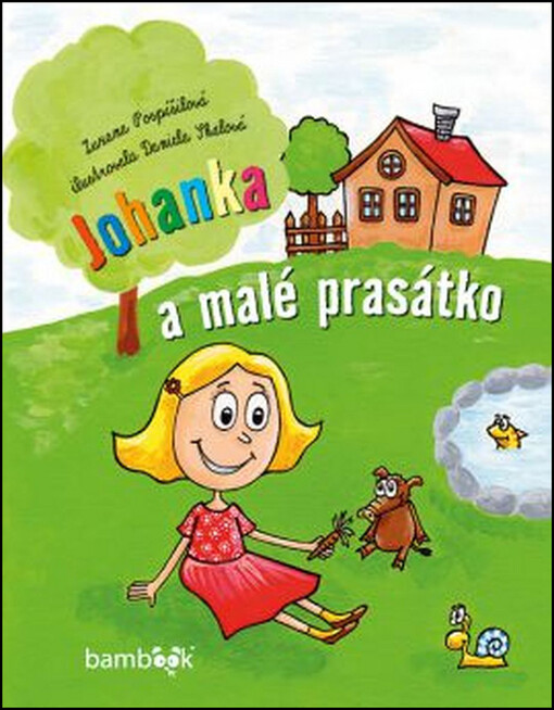 Johanka a malé prasátko | Pospíšilová Zuzana, Skalová Daniela - e-kniha