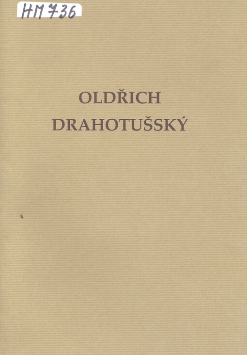 Oldřich Drahotušský :život a dílo