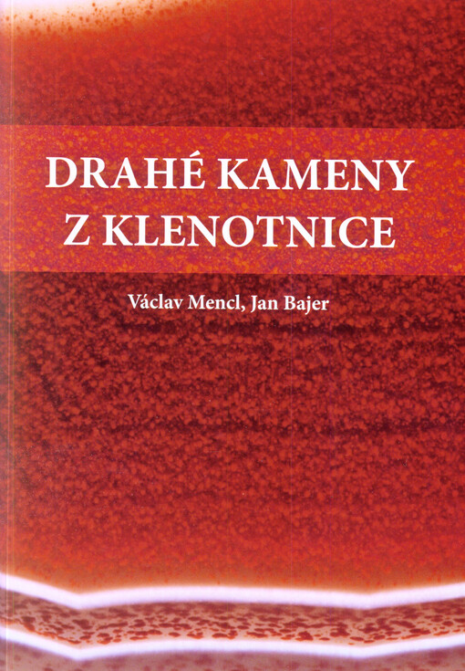 Drahé kameny z Klenotnice