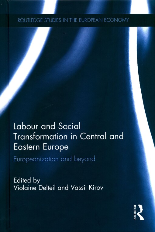 Labour and social transformation in Central and Eastern Europe
