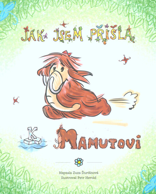Jak jsem přišla k mamutovi
