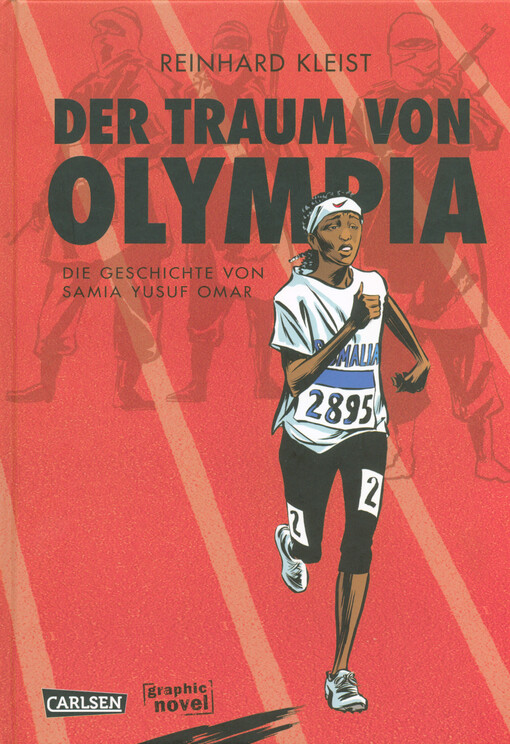 Der Traum von Olympia : die Geschichte von Samia Yusuf Omar