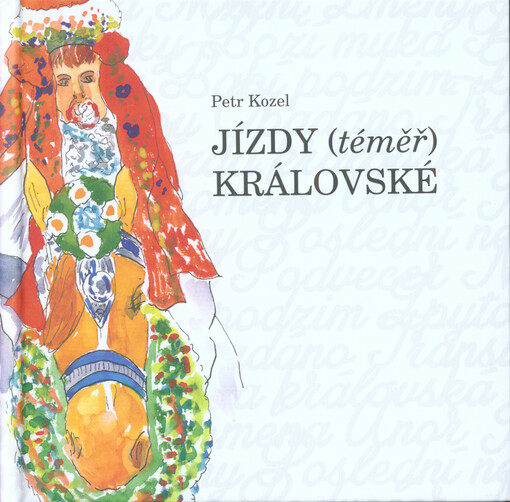 Jízdy (téměř) královské