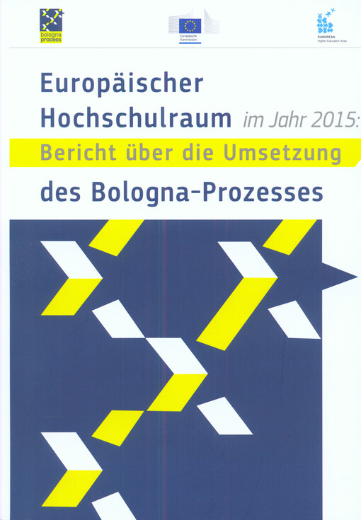 Europäischer Hochschulraum im Jahr 2015 : Bericht über die Umsetzung des Bologna-Prozesses