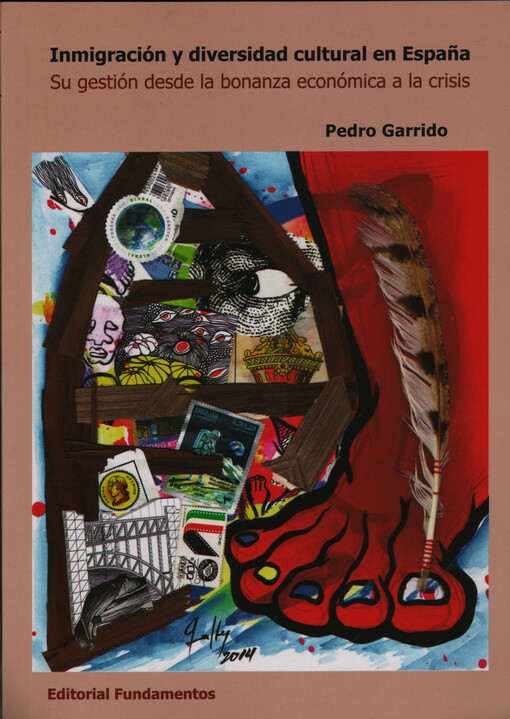 Inmigración y diversidad cultural en España : su gestión desde la bonanza económica a la crisis