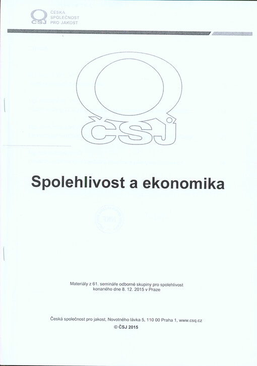 Spolehlivost a ekonomika : materiály z 61. semináře odborné skupiny pro spolehlivost konaného dne 8.12.2015 v Praze