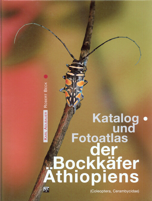 Katalog und Fotoatlas der Bockkäfer Äthiopiens : (Coleoptera, Cerambycidae)