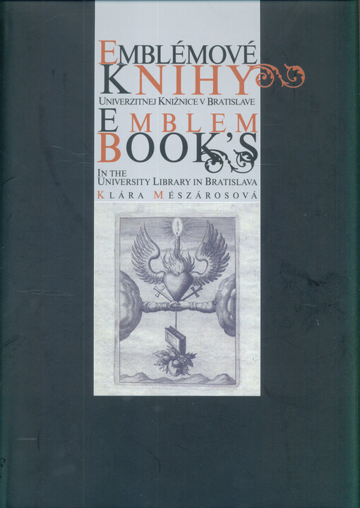 Emblémové knihy Univerzitnej knižnice v Bratislave =Emblem book's in the University Library in Bratislava